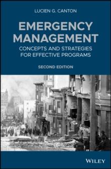 Emergency Management : Concepts and Strategies for Effective Programs