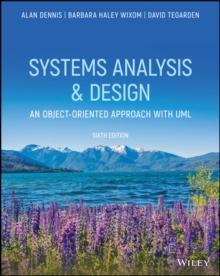 Systems Analysis and Design : An Object-Oriented Approach with UML