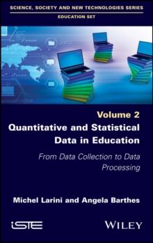 Quantitative and Statistical Data in Education : From Data Collection to Data Processing