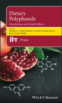 Dietary Polyphenols : Metabolism and Health Effects