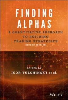 Finding Alphas : A Quantitative Approach to Building Trading Strategies