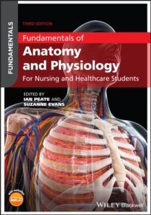 Fundamentals of Anatomy and Physiology : For Nursing and Healthcare Students