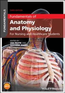 Fundamentals of Anatomy and Physiology : For Nursing and Healthcare Students