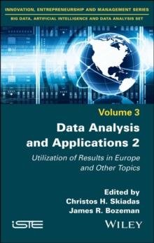 Data Analysis and Applications 2 : Utilization of Results in Europe and Other Topics