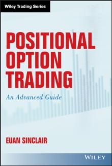 Positional Option Trading : An Advanced Guide