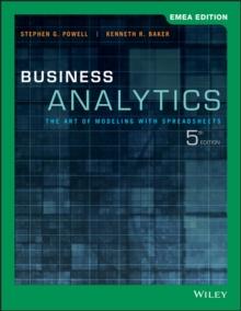 Business Analytics : The Art of Modeling with Spreadsheets, EMEA Edition