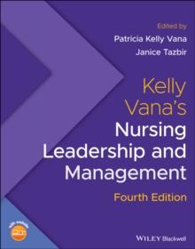 Kelly Vana's Nursing Leadership and Management