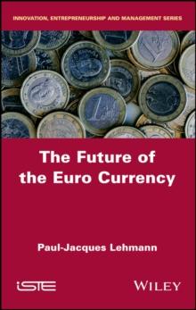 The Future of the Euro Currency