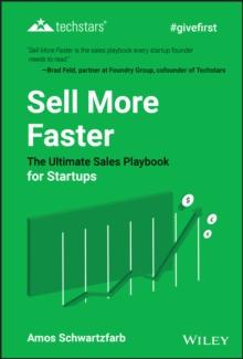 Sell More Faster : The Ultimate Sales Playbook for Startups