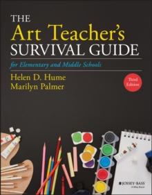 The Art Teacher's Survival Guide for Elementary and Middle Schools