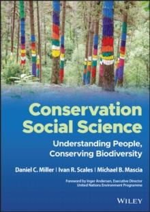 Conservation Social Science : Understanding People, Conserving Biodiversity