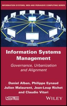 Information Systems Management : Governance, Urbanization and Alignment