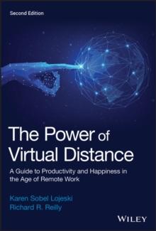 The Power of Virtual Distance : A Guide to Productivity and Happiness in the Age of Remote Work