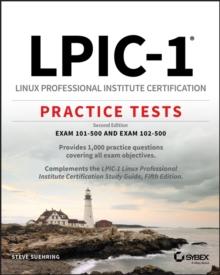 LPIC-1 Linux Professional Institute Certification Practice Tests : Exam 101-500 and Exam 102-500