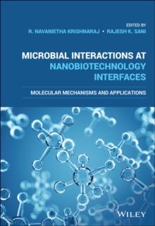 Microbial Interactions at Nanobiotechnology Interfaces : Molecular Mechanisms and Applications