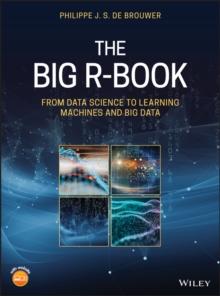 The Big R-Book : From Data Science to Learning Machines and Big Data