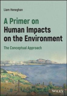 A Primer on Human Impacts on the Environment : The Conceptual Approach