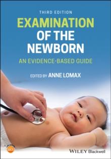 Examination of the Newborn : An Evidence-Based Guide