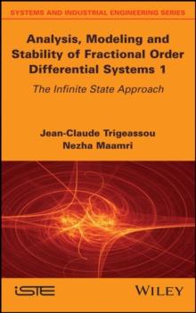 Analysis, Modeling and Stability of Fractional Order Differential Systems 1 : The Infinite State Approach