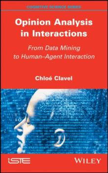 Opinion Analysis in Interactions : From Data Mining to Human-Agent Interaction