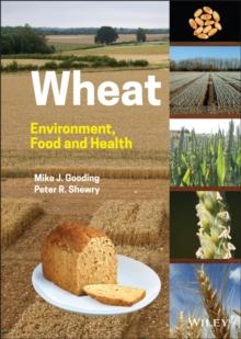 Wheat : Environment, Food and Health