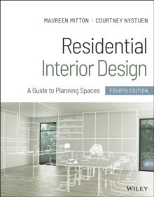 Residential Interior Design : A Guide to Planning Spaces