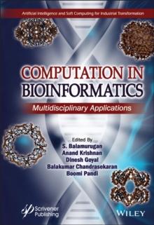 Computation in BioInformatics : Multidisciplinary Applications