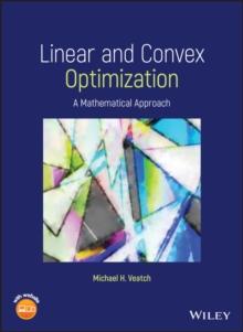 Linear and Convex Optimization : A Mathematical Approach