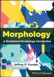 Morphology : A Distributed Morphology Introduction