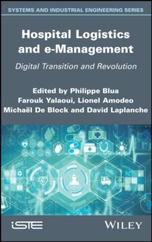 Hospital Logistics and e-Management : Digital Transition and Revolution