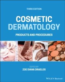 Cosmetic Dermatology : Products and Procedures