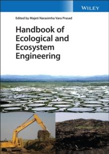 Handbook of Ecological and Ecosystem Engineering