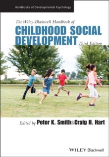 The Wiley-Blackwell Handbook of Childhood Social Development