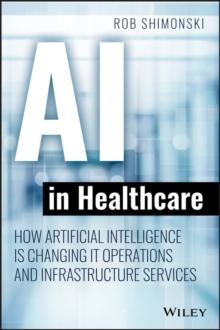 AI in Healthcare : How Artificial Intelligence Is Changing IT Operations and Infrastructure Services