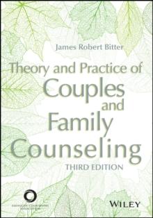 Theory and Practice of Couples and Family Counseling