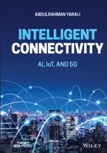 Intelligent Connectivity : AI, IoT, and 5G