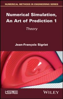 Numerical Simulation, An Art of Prediction 1 : Theory