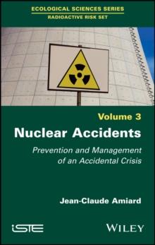 Nuclear Accidents : Prevention and Management of an Accidental Crisis