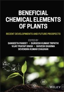 Beneficial Chemical Elements of Plants : Recent Developments and Future Prospects