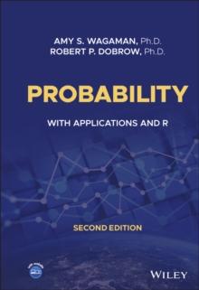 Probability : With Applications and R