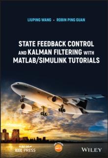 State Feedback Control and Kalman Filtering with MATLAB/Simulink Tutorials