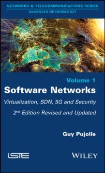 Software Networks : Virtualization, SDN, 5G, and Security