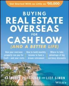 Buying Real Estate Overseas For Cash Flow (And A Better Life) : Get Started With As Little As $50,000