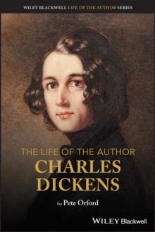 The Life of the Author: Charles Dickens