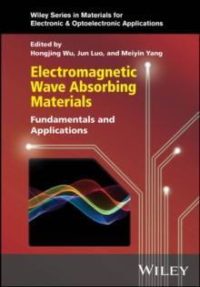 Electromagnetic Wave Absorbing Materials : Fundamentals and Applications