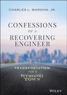 Confessions of a Recovering Engineer : Transportation for a Strong Town