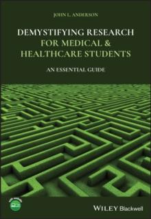 Demystifying Research for Medical and Healthcare Students : An Essential Guide