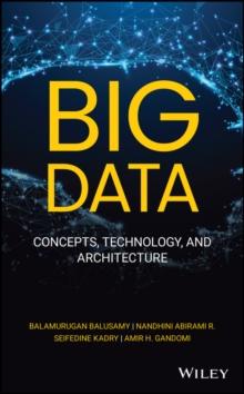 Big Data : Concepts, Technology, and Architecture