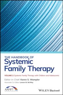 The Handbook of Systemic Family Therapy, Systemic Family Therapy with Children and Adolescents