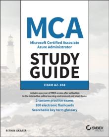 MCA Microsoft Certified Associate Azure Administrator Study Guide : Exam AZ-104